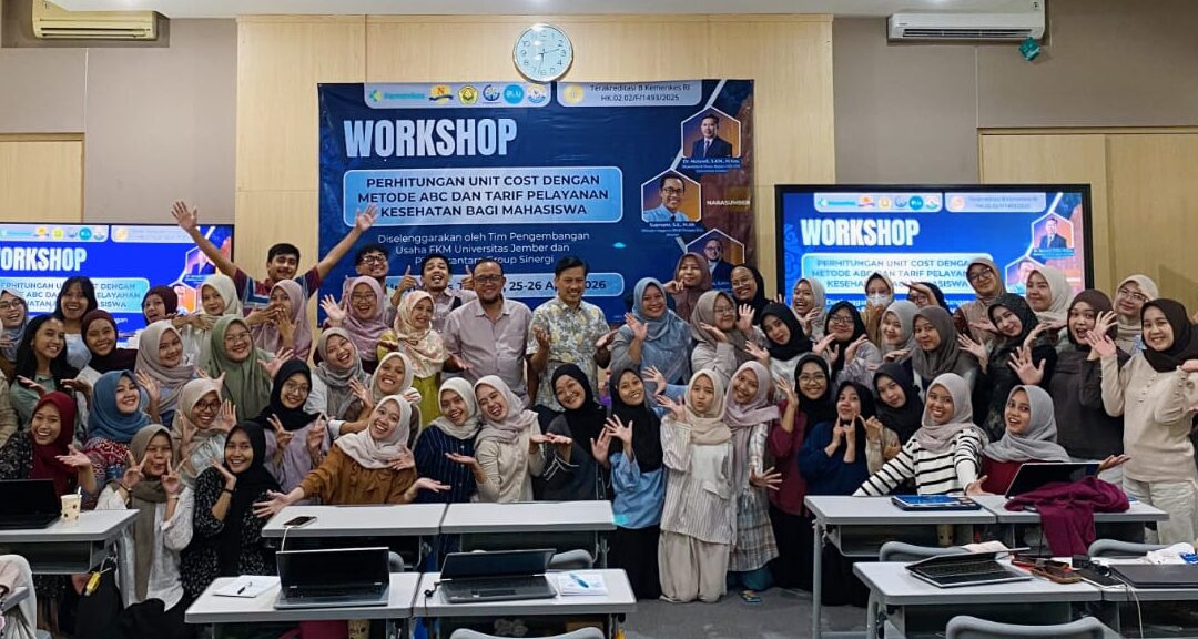 Tingkatkan Kompetensi Manajemen Finansial, Tim Pengembangan Usaha FKM UNEJ Gelar Workshop Perhitungan Unit Cost dan Tarif Pelayanan Kesehatan